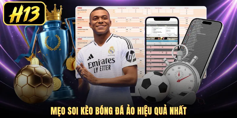 Mẹo soi kèo bóng đá ảo hiệu quả nhất